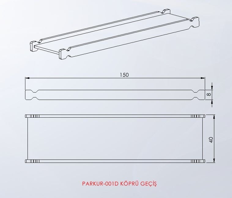 PARKUR-001-D — Köprü Geçiş teknik çizim ve ölçüler — ASSA SPOR